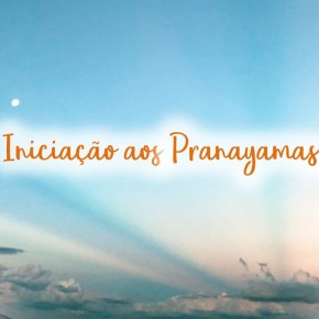 Iniciação aos Pranayamas